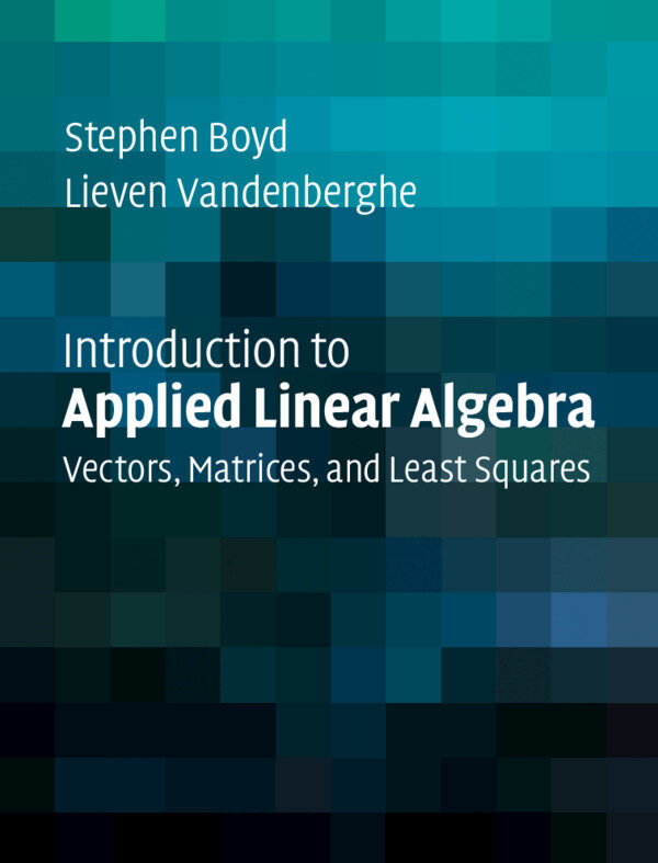 Introduction to Applied Linear Algebra:Vectors, Matrices, and Least Squares ebook